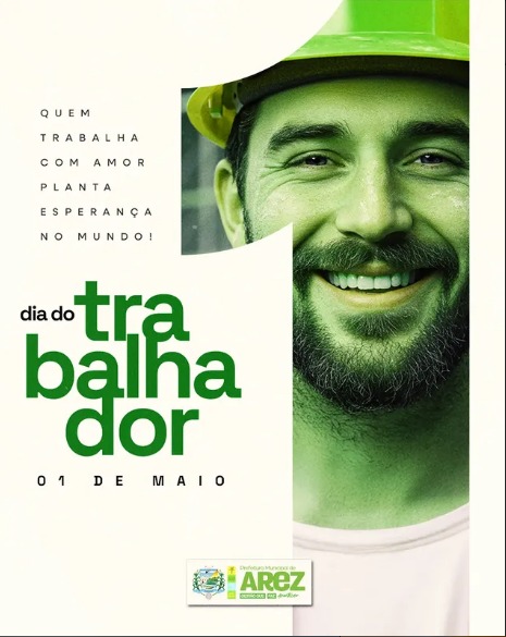 DIA DO TRABALHADOR – 01 DE MAIO