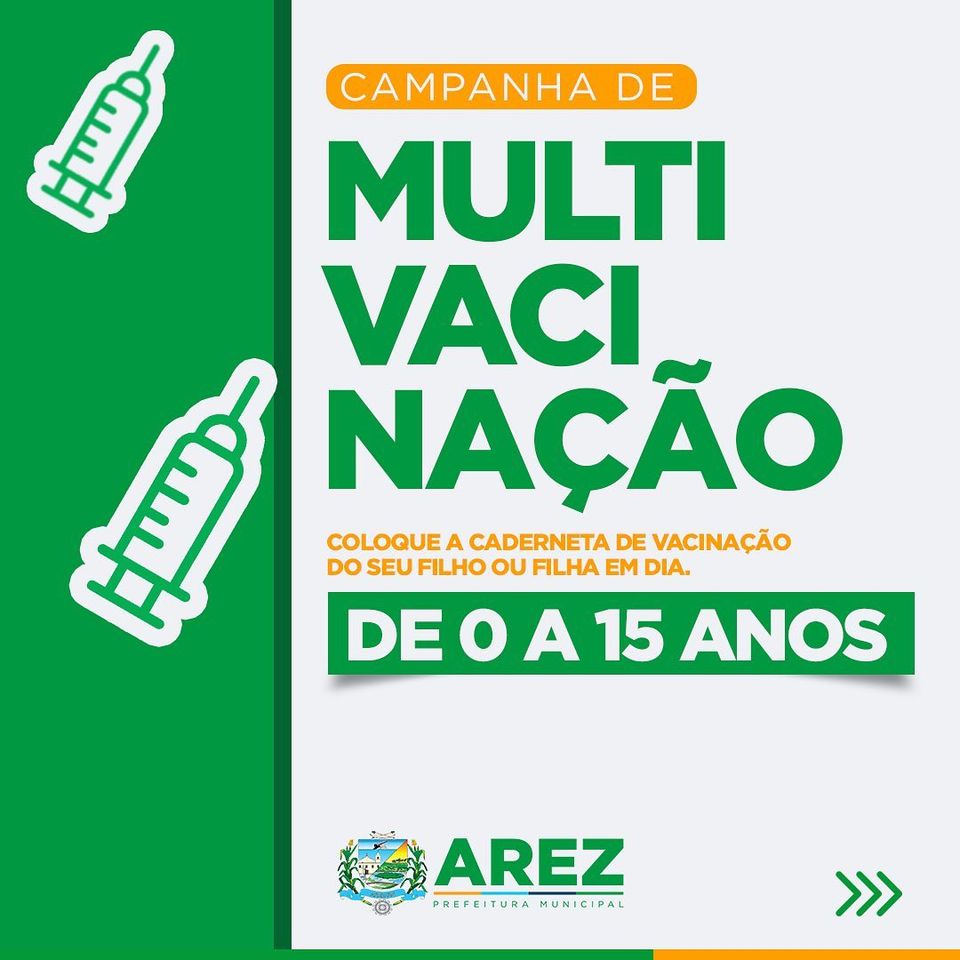 Leia mais sobre o artigo SÁBADO (16/10) É DIA DE CAMPANHA DE MULTIVACINAÇÃO EM AREZ.