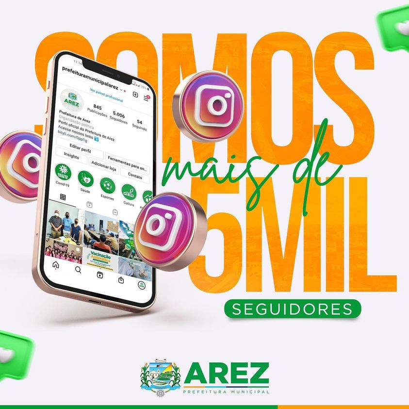 Leia mais sobre o artigo Já somos mais de 5.000 seguidores no Instagram da prefeitura de Arez.