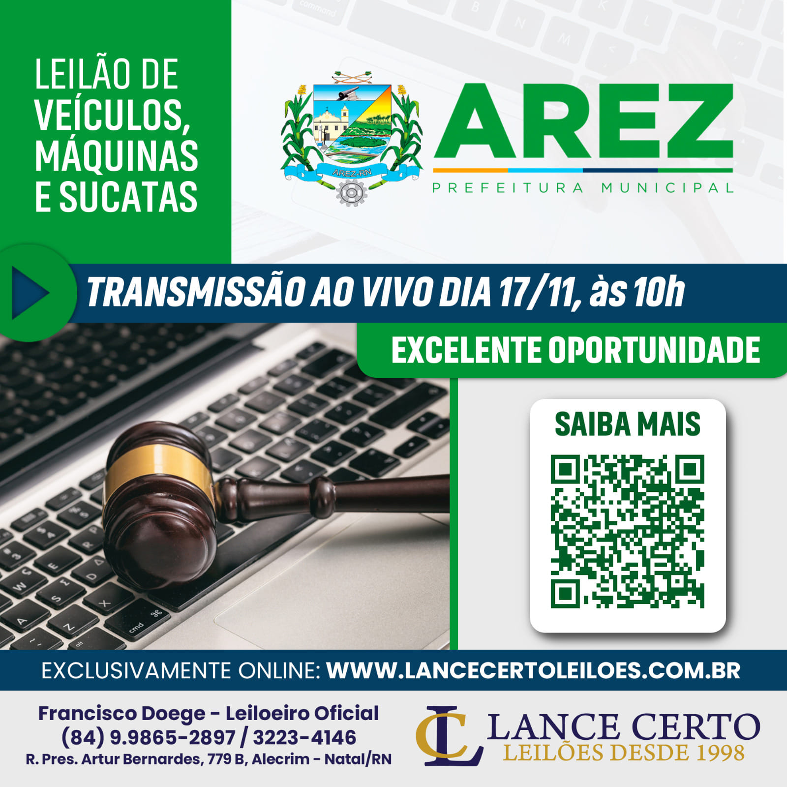 Leia mais sobre o artigo LEILÃO DA PREFEITURA DE AREZ/RN EXCLUSIVAMENTE ON-LINE DE VEÍCULOS, MATERIAIS, MÁQUINAS E SUCATAS