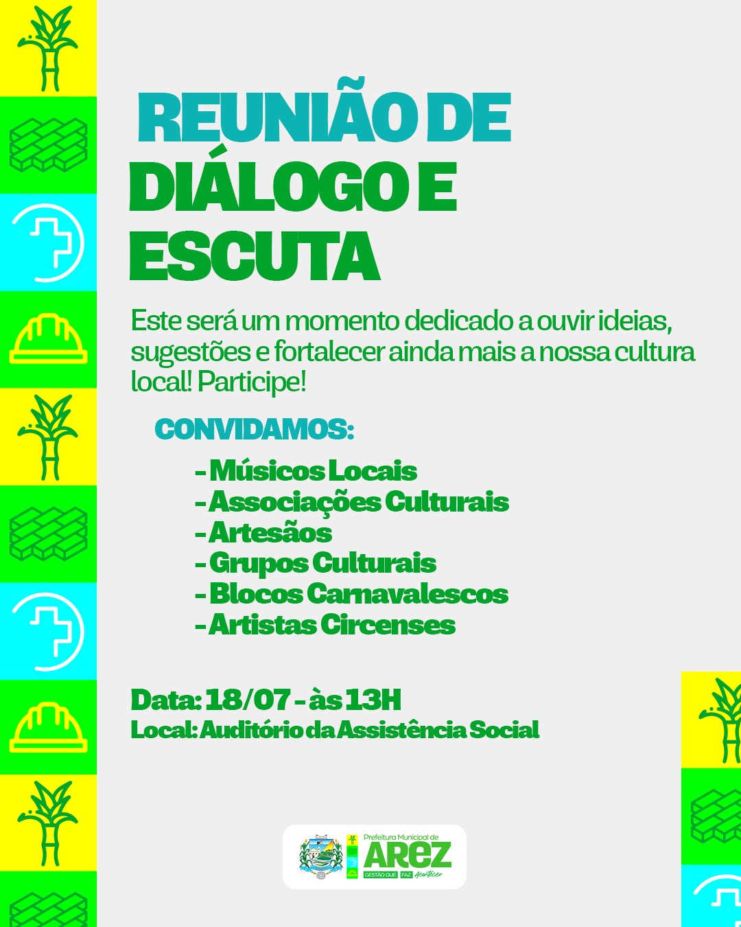 Leia mais sobre o artigo  A Prefeitura Municipal de Arez, por meio da Secretaria de Esporte, Lazer, Turismo e Cultura convida com entusiasmo toda a classe artística do município para uma importante reunião de diálogo e escuta .